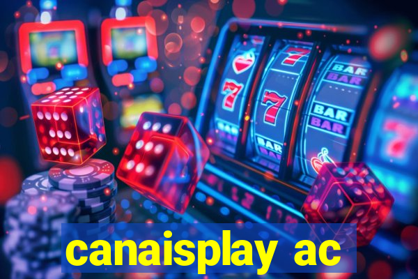 canaisplay ac